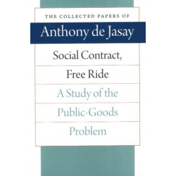 Social Contract, Free Ride: A Study of the Public-Goods Problem