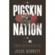 Pigskin Nation: How the NFL Remade American Politics