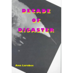 Decade of Disaster