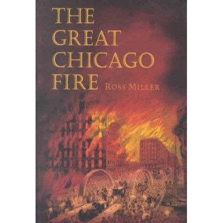 The Great Chicago Fire