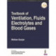 Textbook of Ventilation, Fluids, Electrolytes and Blood Gases