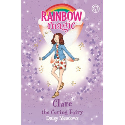 Rainbow Magic: Clare the Caring Fairy: The Friendship Fairies Book 4