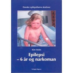 Epilepsi - 6 år og narkoman