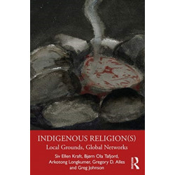 Indigenous Religion(s): Local Grounds, Global Networks