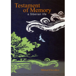 Testament of Memory: A Siberian Life