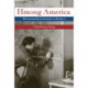 Hmong America: Reconstructing Community in Diaspora