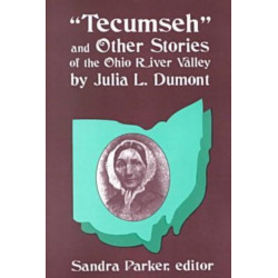 Tecumseh and Other Stories of the Ohio River Valley