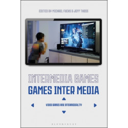 Intermedia Games—Games Inter Media: Video Games and Intermediality