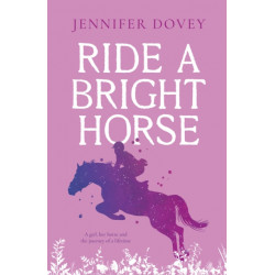 Ride a Bright Horse