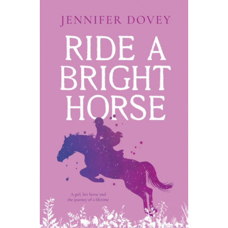 Ride a Bright Horse