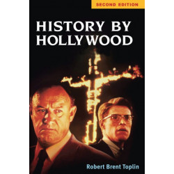 History by Hollywood, Second Edition
