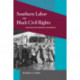 Southern Labor and Black Civil Rights: Organizing Memphis Workers