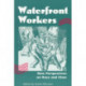 Waterfront Workers: New Perspectives on Race and Class