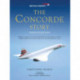 The Concorde Story: Seventh Edition