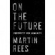 On the Future: Prospects for Humanity