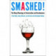 Smashed!: The Many Meanings of Intoxication and Drunkenness