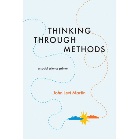 Thinking Through Methods: A Social Science Primer