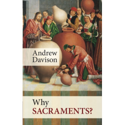 Why Sacraments?