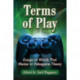 Terms of Play: Essays on Words That Matter in Videogame Theory