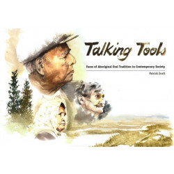 Talking Tools: Faces of Aboriginal Oral Tradition in Contemporary Society