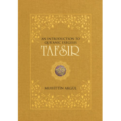 Tafsir: An Introduction to Qur'anic Exegesis