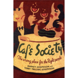 Cafe Society: The Wrong Place for the Right People
