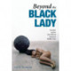 Beyond the Black Lady: Sexuality and the New African American Middle Class