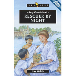 Amy Carmichael: Rescuer By Night: Rescuer By Night