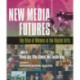 New Media Futures: The Rise of Women in the Digital Arts