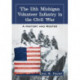 The 11th Michigan Volunteer Infantry in the Civil War: A History and Roster
