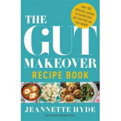 The Gut Makeover Recipe Book