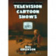 Television Cartoon Shows: An Illustrated Encyclopedia, 1949 through 2003, 2d ed.