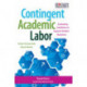 The Contingent Academic Labor: Evaluating Conditions to Improve Student Outcomes