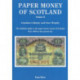 PAPER MONEY OF SCOTLAND VOL 2