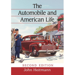 The Automobile and American Life, 2d ed.