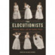 The Elocutionists: Women, Music, and the Spoken Word