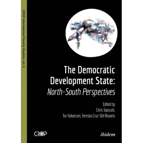 The Democratic Developmental State: North-South Perspectives