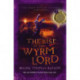 The Rise of the Wyrm Lord: The Door Within Trilogy - Book Two