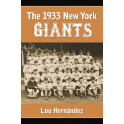 The 1933 New York Giants: Bill Terry's Unexpected World Champions