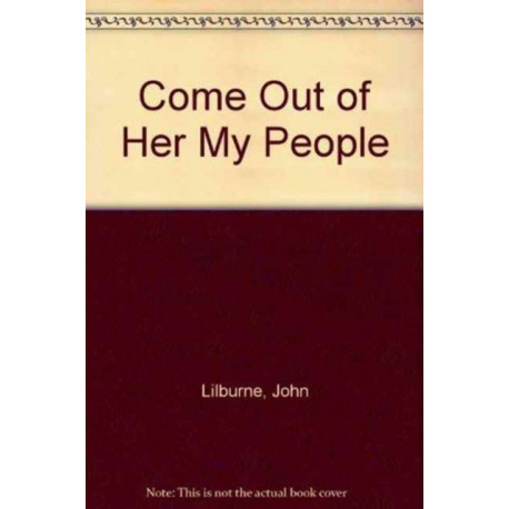 Come Out of Her My People