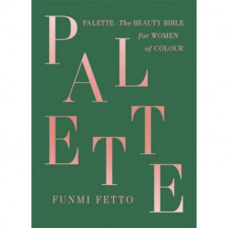 Palette: A Black Beauty Bible