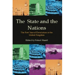 The State and the Nations: The First Year of Devolution in the United Kingdom