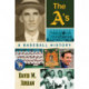 The A's: A Baseball History