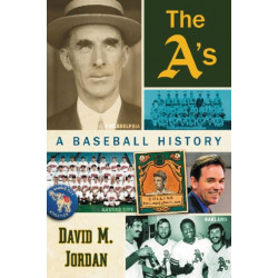 The A's: A Baseball History