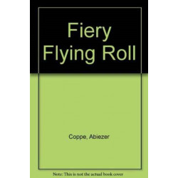 A Fiery Flying Roll