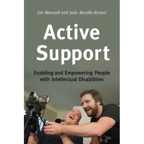 Active Support: Enabling and Empowering People with Intellectual Disabilities