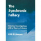 Synchronic Fallacy: Historical Investigations with a Theory of History