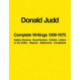 Donald Judd: Complete Writings 1959-1975: Gallery Reviews · Book Reviews · Articles · Letters to the Editor · Reports · Statements · Complaints