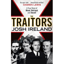 The Traitors: A True Story of Blood, Betrayal and Deceit