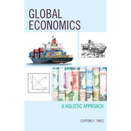 Global Economics: A Holistic Approach